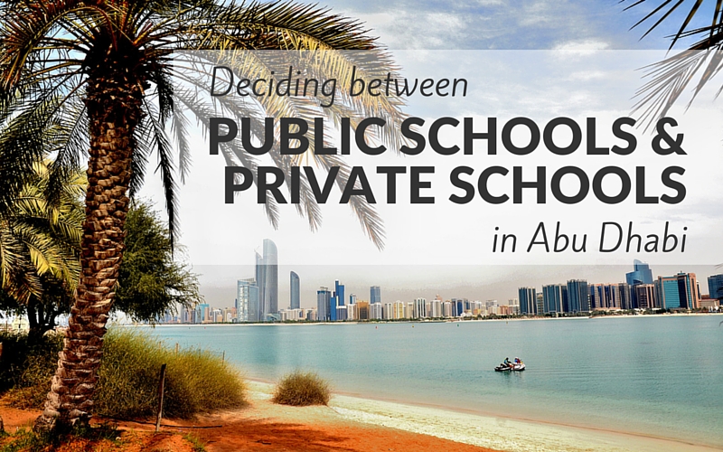 Deciding between public schools & private schools in Abu Dhabi