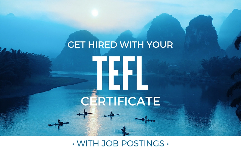 Get hired with your TEFL certification (with job postings)