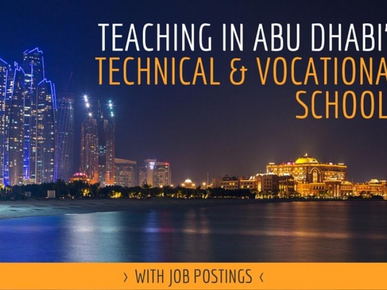 Teaching in Abu Dhabi’s vocational and technical schools (with job