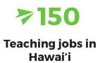 TCP graduate vacancies live Over 150 teaching jobs in Hawaii.
