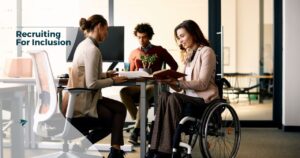 recruiters with different physical ability at a table recruiting for inclusion