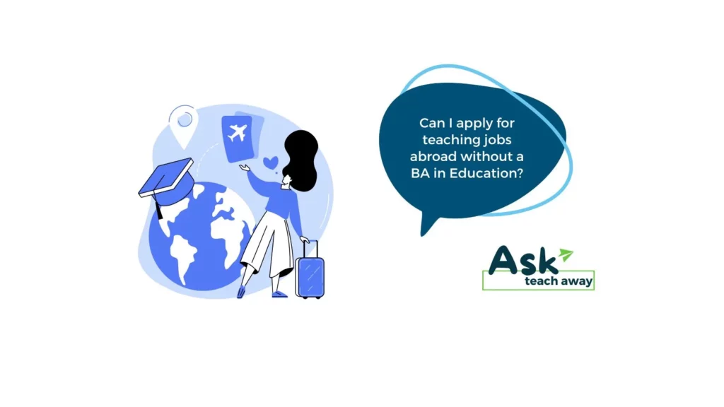 teacher asking advice on teaching abroad without a BA education