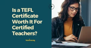 certified teacher getting a tefl certificate