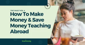 teacher making money and saving money teaching abroad