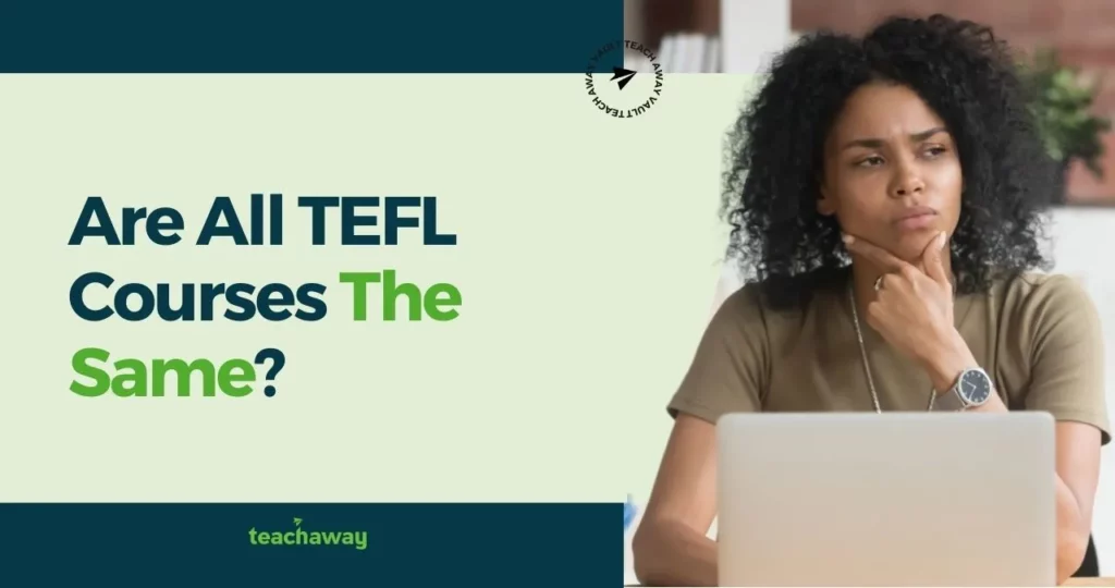 tefl student learns if all tefl courses are the same