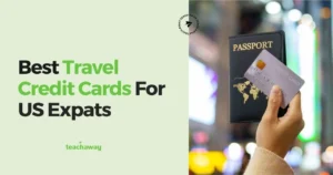 teacher travelling abroad with one of the best travel credits for us expats