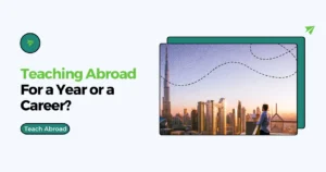 teacher teaching abroad long term career in dubai