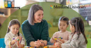 moreland university graduate of the teacher certification program teaching early years students