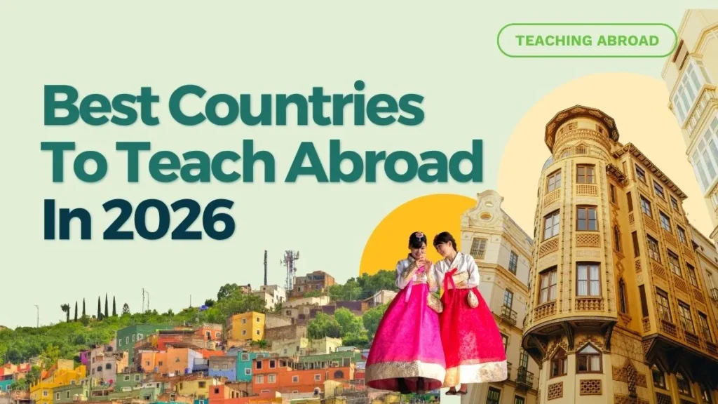 best countries to teach abroad in 2026 - for esl and k12 teachers